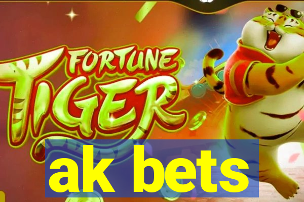ak bets